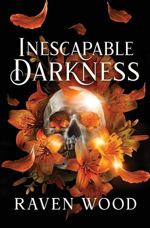 Inescapable Darkness by Raven Wood