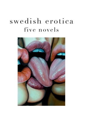 Swedish erotica by M. Lanvin, Malin Edholm, Sayo Coimbra