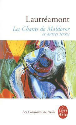 Les Chants de Maldoror et autres textes by Comte de Lautréamont