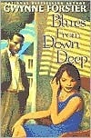 Blues From Down Deep by Gwynne Forster