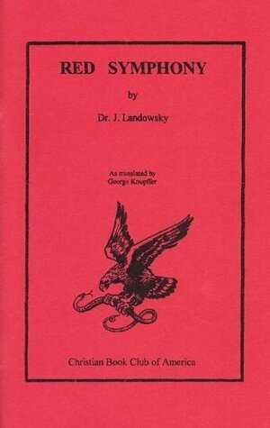 Red Symphony by J.; Trans. George Knupffer Landowsky