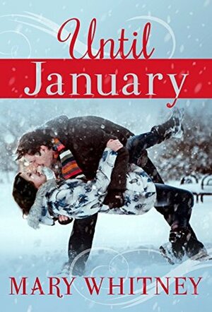 Until January by Mary Whitney