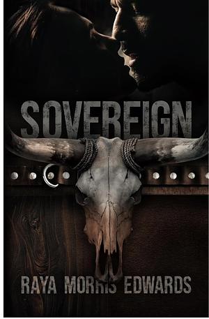 Sovereign  by Raya Morris Edwards