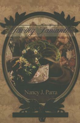 Saving Samantha by Nancy J. Parra