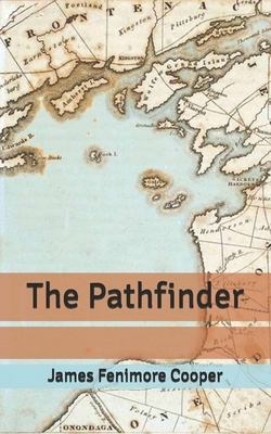 The Pathfinder by James Fenimore Cooper