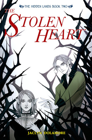The Stolen Heart by Jaclyn Dolamore