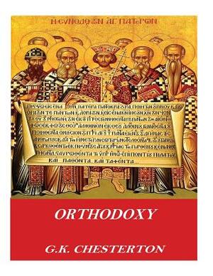 Orthodoxy by G.K. Chesterton