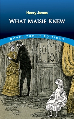 What Maisie Knew by Henry James