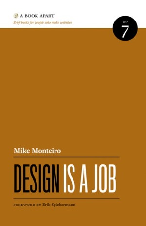 Design Is a Job by Mike Monteiro, Erik Spiekermann