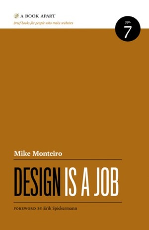 Design Is a Job by Erik Spiekermann, Mike Monteiro