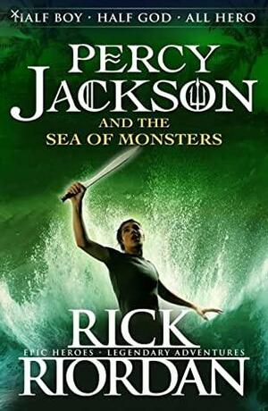 Percy Jackson and the Sea of Monsters by Rick Riordan