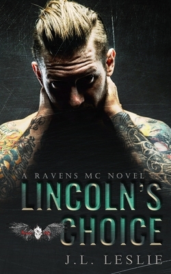 Lincoln's Choice by J. L. Leslie