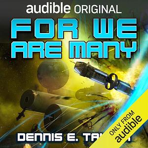 For We Are Many by Dennis E. Taylor