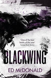 Blackwing by Ed McDonald