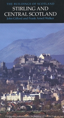 Stirling and Central Scotland by Frank Arneil Walker, John Gifford