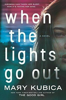 When the Lights Go Out by Mary Kubica