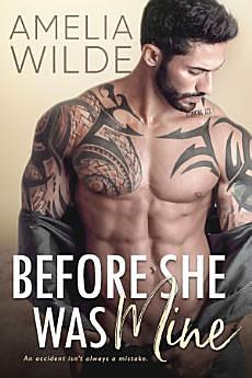 Before She Was Mine by Amelia Wilde