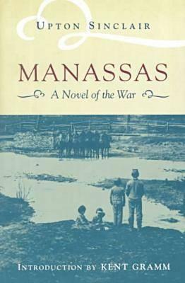 Manassas: A Novel of the War by Upton Sinclair