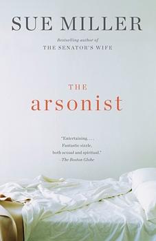 The Arsonist by Sue Miller