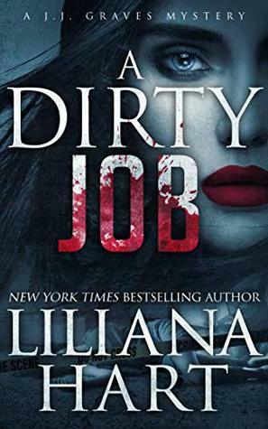 A Dirty Job by Liliana Hart