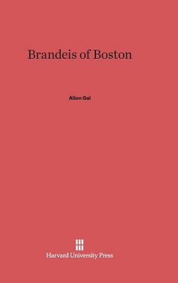 Brandeis of Boston by Allon Gal