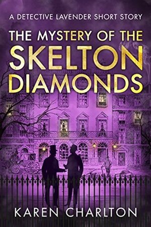 The Mystery of the Skelton Diamonds by Karen Charlton