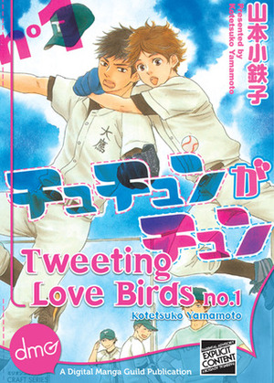 Tweeting Love Birds Vol. 1 by Kotetsuko Yamamoto