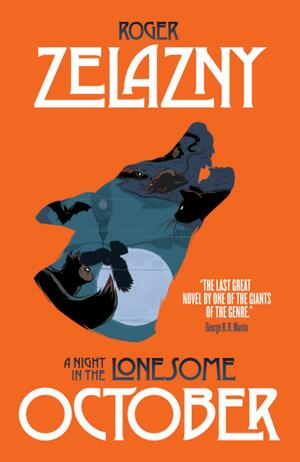 A Night in the Lonesome October by Roger Zelazny