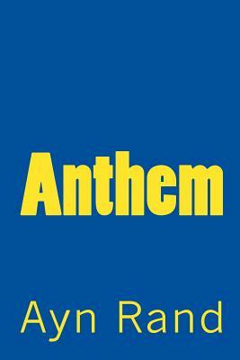 Anthem by Ayn Rand