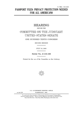 Passport files: privacy protection needed for all Americans by United States Congress, United States Senate, Committee on the Judiciary (senate)