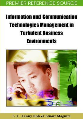 Information and Communication Technologies Management in Turbulent Business Environments by 