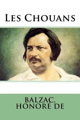 Les Chouans by Honoré de Balzac