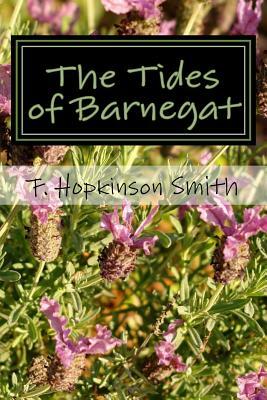 The Tides of Barnegat by F. Hopkinson Smith