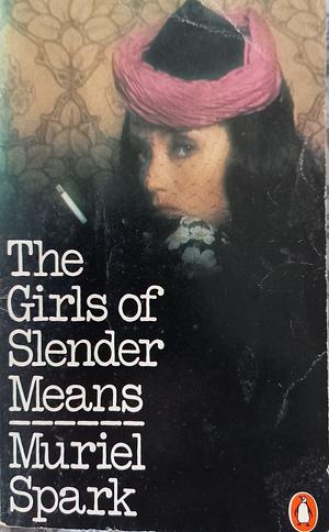 The Girls of Slender Means by Muriel Spark