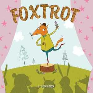 Foxtrot by Becka Moor