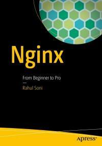 Nginx: From Beginner to Pro by Rahul Soni