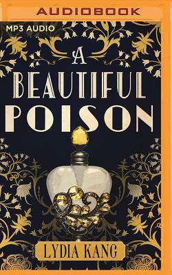 A Beautiful Poison by Lydia Kang