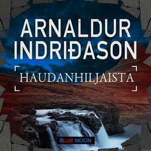 Haudanhiljaista by Arnaldur Indriðason