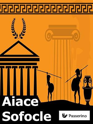 Aiace by Sophocles