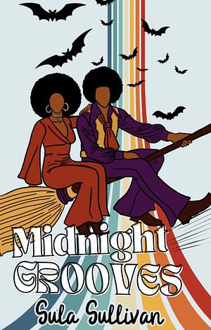 Midnight Grooves by Sula Sullivan