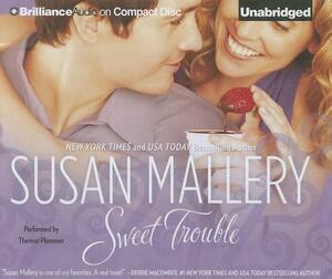 Sweet Trouble by Susan Mallery