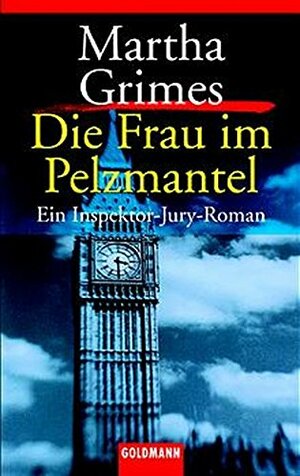 Die Frau im Pelzmantel by Martha Grimes