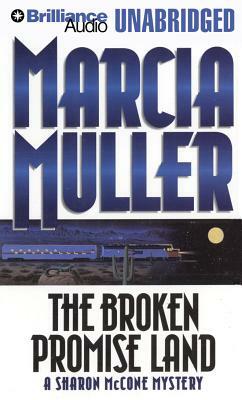 The Broken Promise Land by Marcia Muller