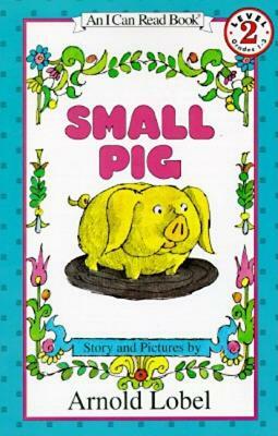 Small Pig by Arnold Lobel
