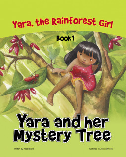 Yara and Her Mystery Tree by Joanna Pasek, Yossi Lapid