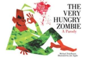 The Very Hungry Zombie: A Parody by Michael Teitelbaum