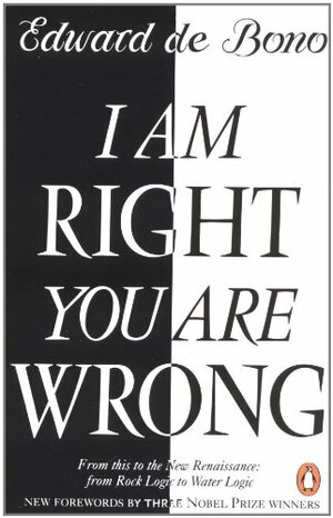 I Am Right You Are Wrong by Edward de Bono