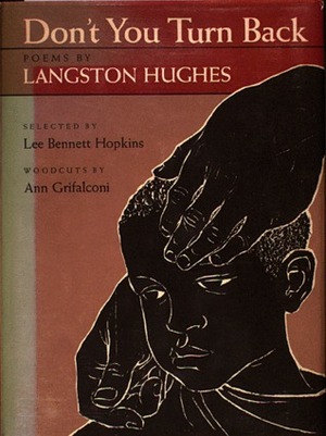 Don't You Turn Back: Poems by Langston Hughes by Ann Grifalconi, Langston Hughes, Lee Bennett Hopkins