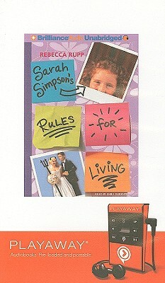 Sarah Simpson's Rules for Living by Rebecca Rupp