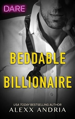 Beddable Billionaire by Alexx Andria
